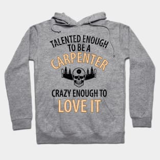 Wood Carpenter Joiner Woodcutter Craftsman Hoodie